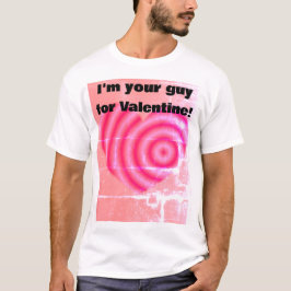 Jag är din kille för Valentine T Shirt