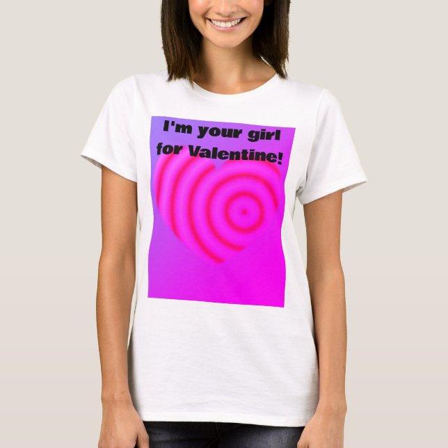 Jag är din kille för Valentine T Shirt (Framsida)