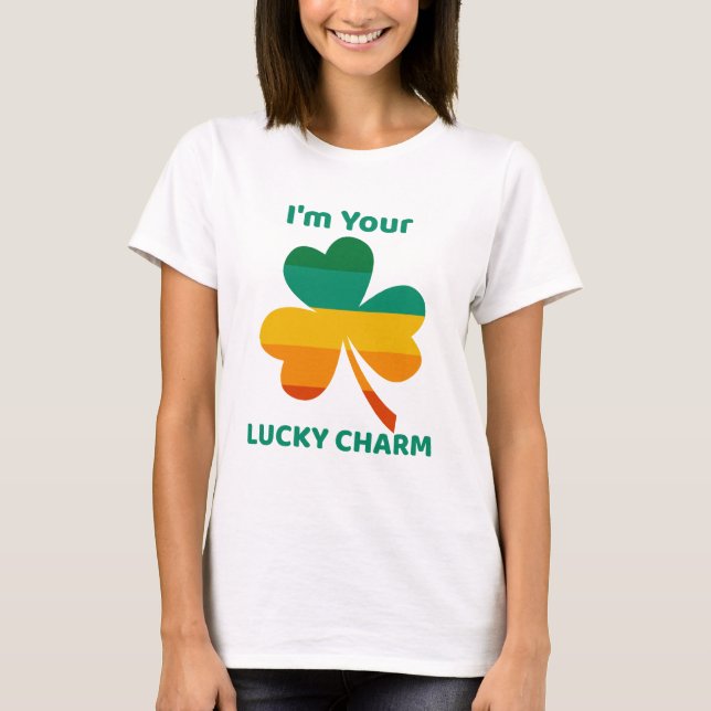 Jag är din Lucky Charm Fyrklöver T Shirt (Framsida)