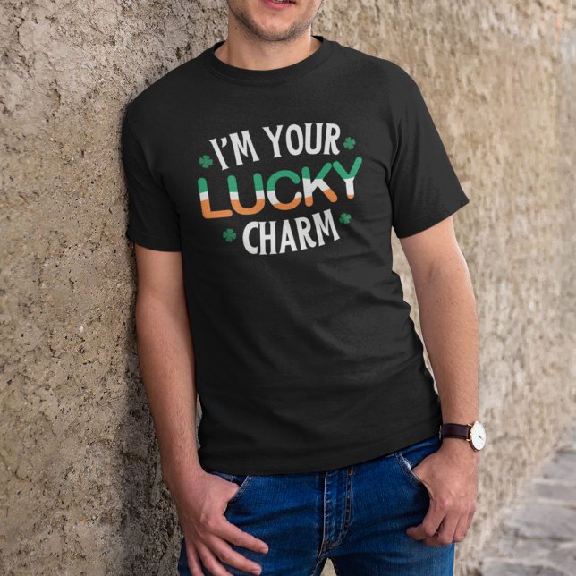 Jag är din Lucky Charm St. Patrick's Day T Shirt (Skapare uppladdad)