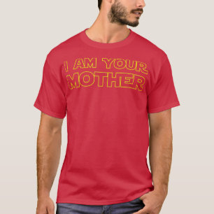 Jag är din mamma T Mors dag-gåva till stjärnmamma Shirt