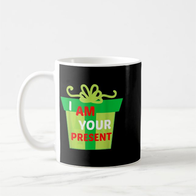 Jag Är Din Nuvarande Present T-Shirt Kaffemugg (Vänster)