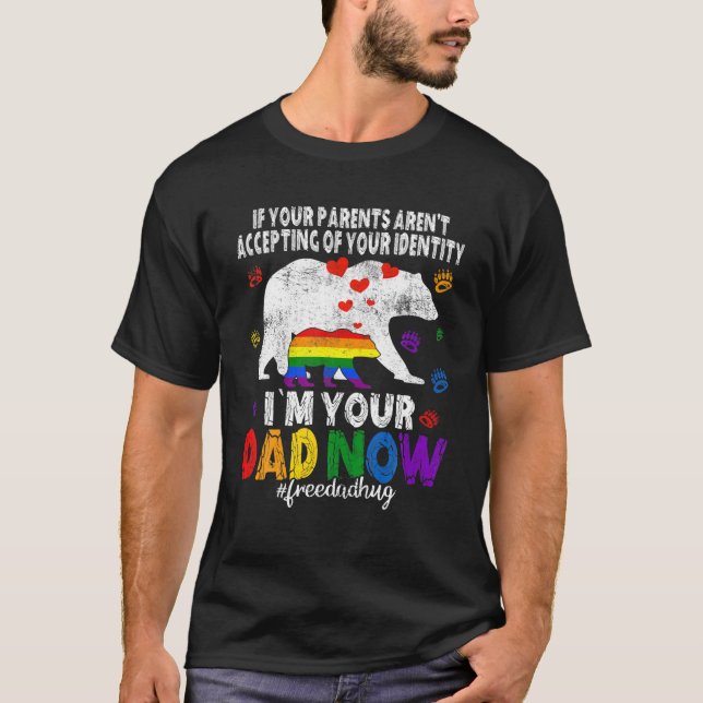 Jag är din Pappa nu Bear Free Pappa Hugs LGBT Gay  T Shirt (Framsida)