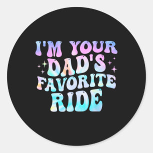 Jag är din pappas favoritresa Fars dag Runt Klistermärke