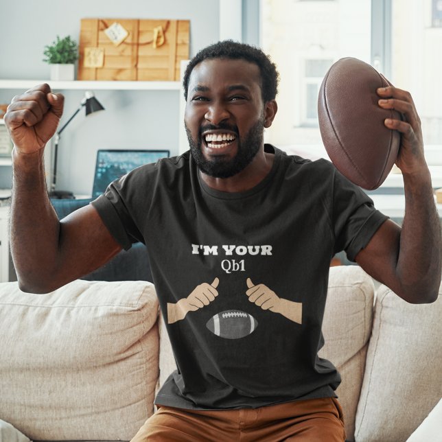 "Jag är din Qb1" Fantasy Football T Shirt (Skapare uppladdad)