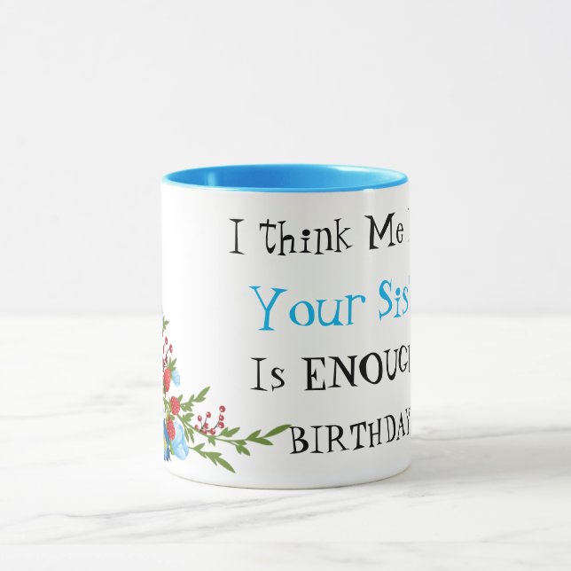 Jag är din syster, rolig kaffe mugg (Center)