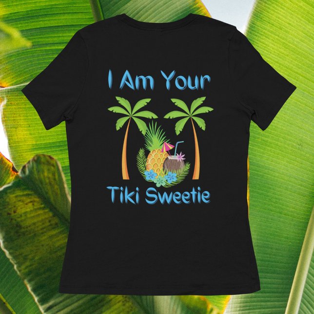 Jag är din Tiki-älskling T Shirt (I Am Your Tiki Sweetie T-Shirt)