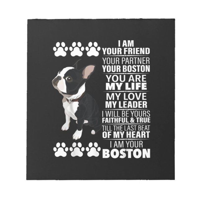 Jag är din vän din partner din Boston Terrier Anteckningsblock (Framsida)
