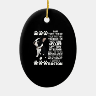 Jag är din vän din partner din Boston Terrier Julgransprydnad Keramik