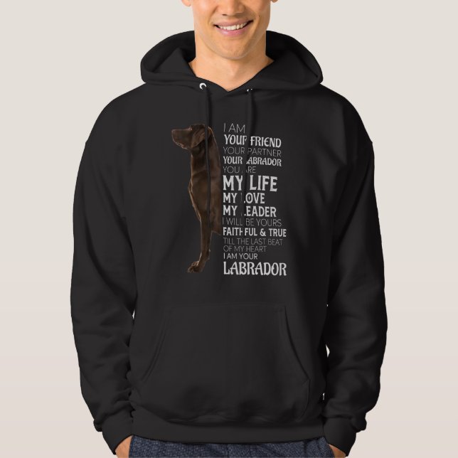 Jag är din vän din partner din chokladlab D Hoodie (Framsida)