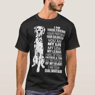 Jag är din vän din partner din Dalmatiska Hund L T Shirt