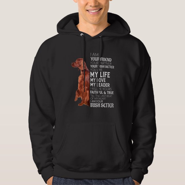Jag är din vän din partner din irländska setter gö hoodie (Framsida)