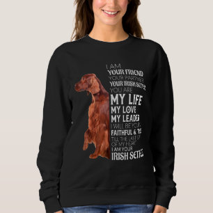 Jag är din vän din partner din irländska setter gö t shirt