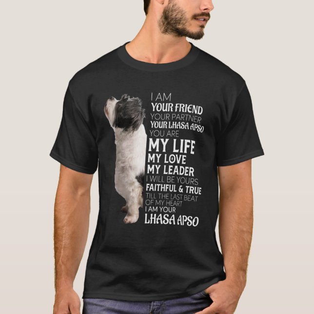 Jag är din vän din partner din Lhasa Apso-Hund T Shirt (Framsida)