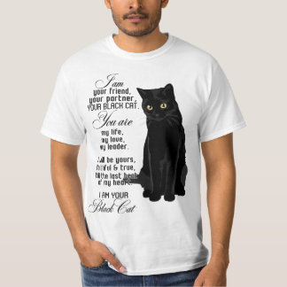 Jag är din vän din partner din svarta katt. t shirt