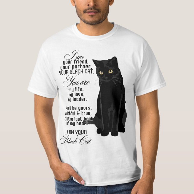 Jag är din vän din partner din svarta katt. t shirt (Framsida)