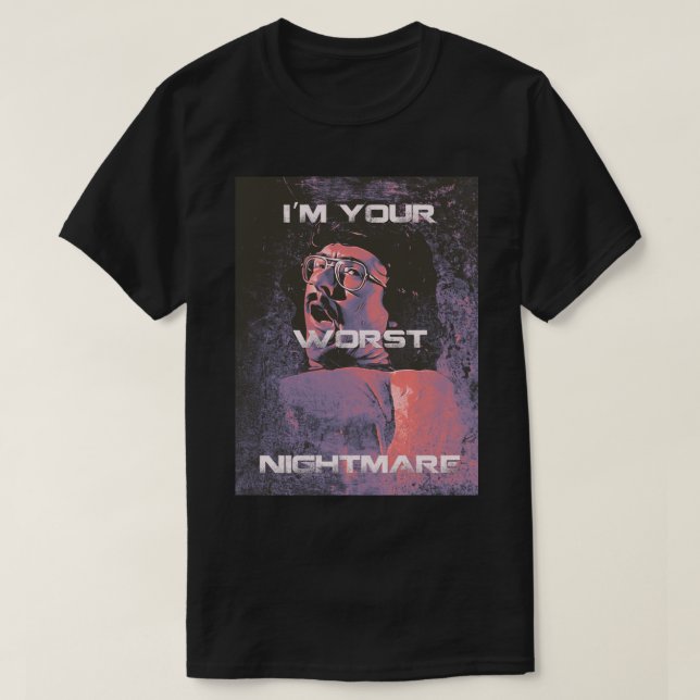 Jag är din värsta mardröm t shirt (Design framsida)