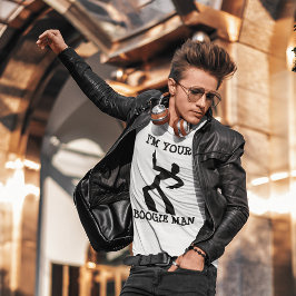 Jag är dina Boogie Man T-shirts, Disco T Shirt