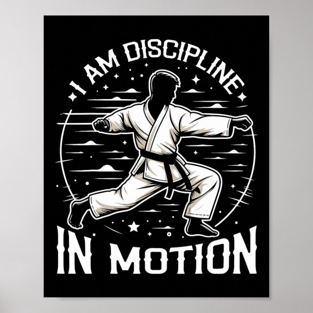 Jag är disciplinen i Rörelse Martial Arts Karate M Poster (Framsidan)