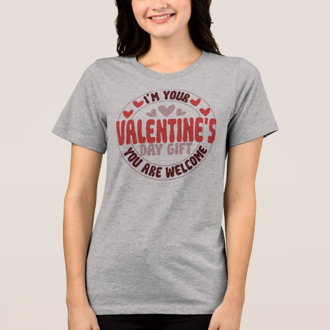 Jag Är Ditt Alla Hjärtans Dags Present Du Är Välko T Shirt (Framsida)