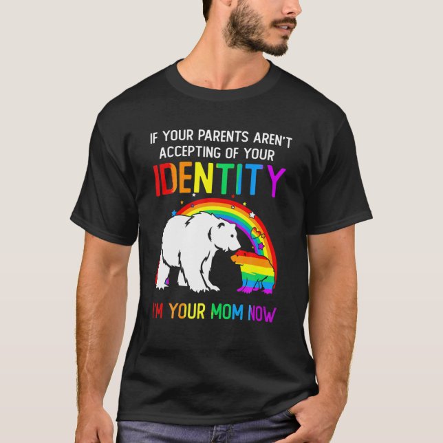 Jag är ditt Mamma nu Bear Mamma HBT-Pride T Shirt (Framsida)