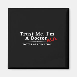 Jag är Doktor Doktor av Education Ed.d Edd Magnet