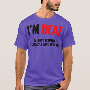 Jag är döv t shirt