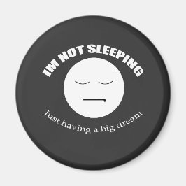 Jag är Dreaming Big Magnet