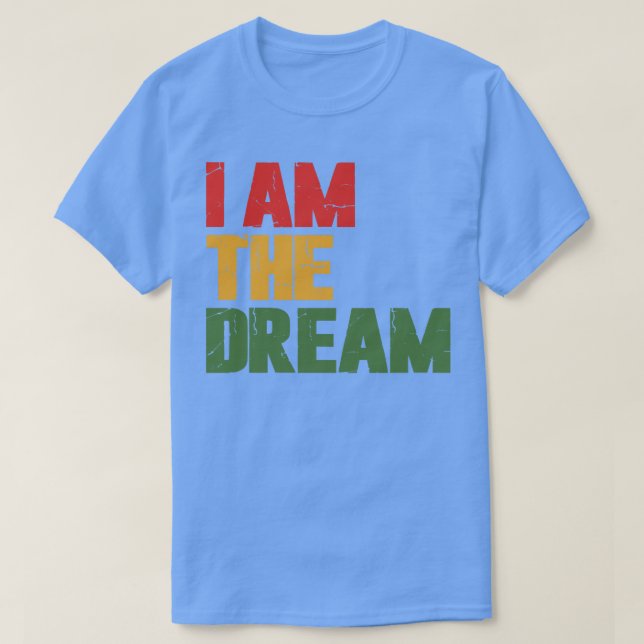 Jag är drömmen t shirt (Design framsida)