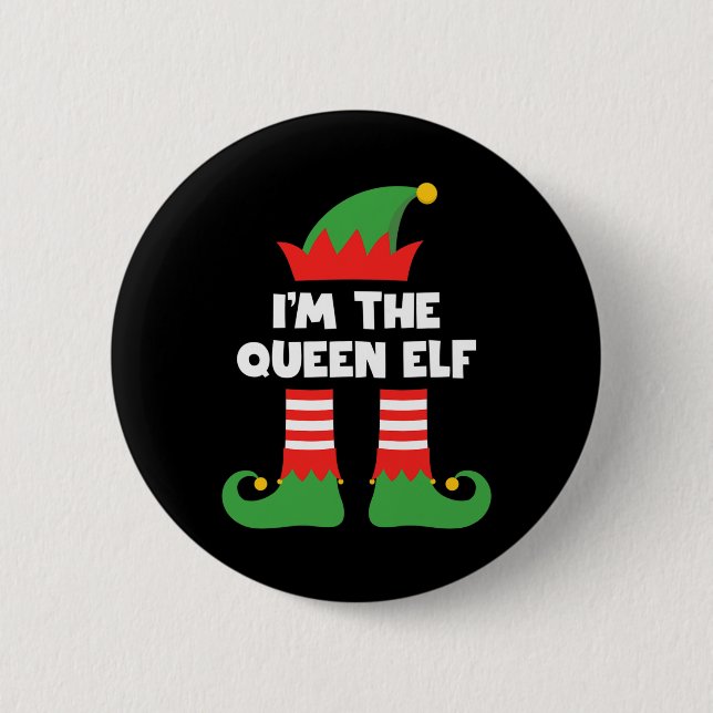 Jag är drottningen Elf Funny Julafton Matching Fam Knapp (Framsida)