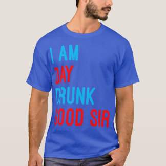 Jag är Drunk Bra Herr Funny Labour Day Drinking T Shirt