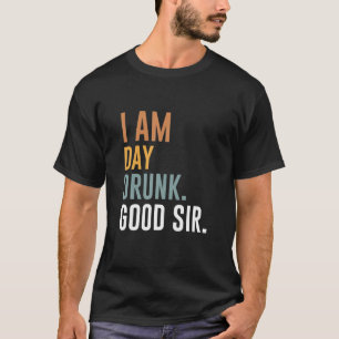 Jag är Drunk Bra Herr Funny Labour Day Helg T Shirt