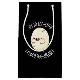 Jag är Egg-citerad. Jag skulle kunna Äggsplode Egg