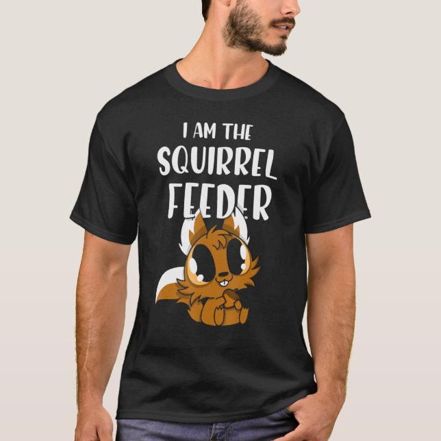 Jag Är Ekorrutfodrare 1 T Shirt (Framsida)