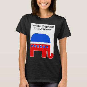 Jag är elefanten i rummet, republikansk politik t shirt