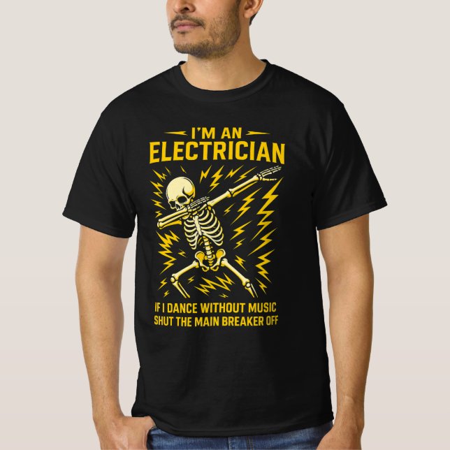 Jag är elektriker om jag dansar utan musik roligt t shirt (Framsida)