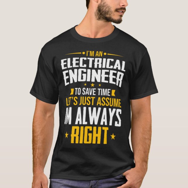 Jag är elektrisk Ingenjör till Spara Time Electory T Shirt (Framsida)