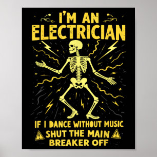 Jag är elproducent om jag dansar utan musik, håll  poster