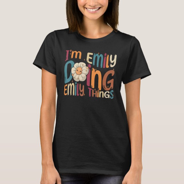 Jag är Emily Doing Emily Sak Groovy Retro Emily T Shirt (Framsida)