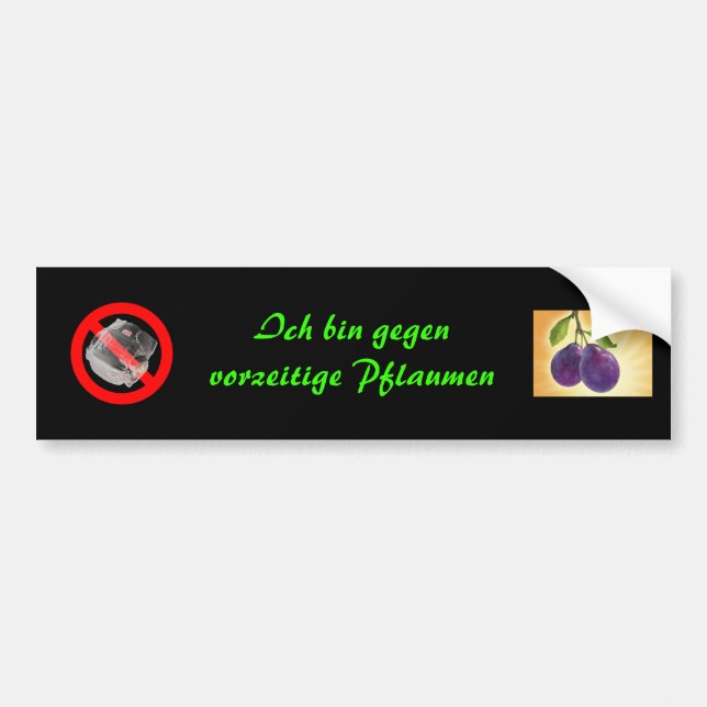 jag är emot omogna plommon bildekal (Framsidan)
