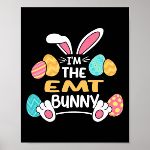 Jag är Emt Bunny Sjukvårdare Påsk Poster