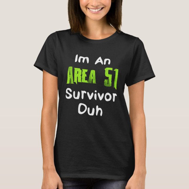 Jag är en 51 Survivor Duh Costume T Shirt (Framsida)