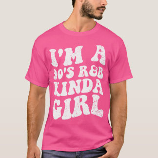 Jag är en 90-årig Kinda Girl Rnb Music Älskare T Shirt