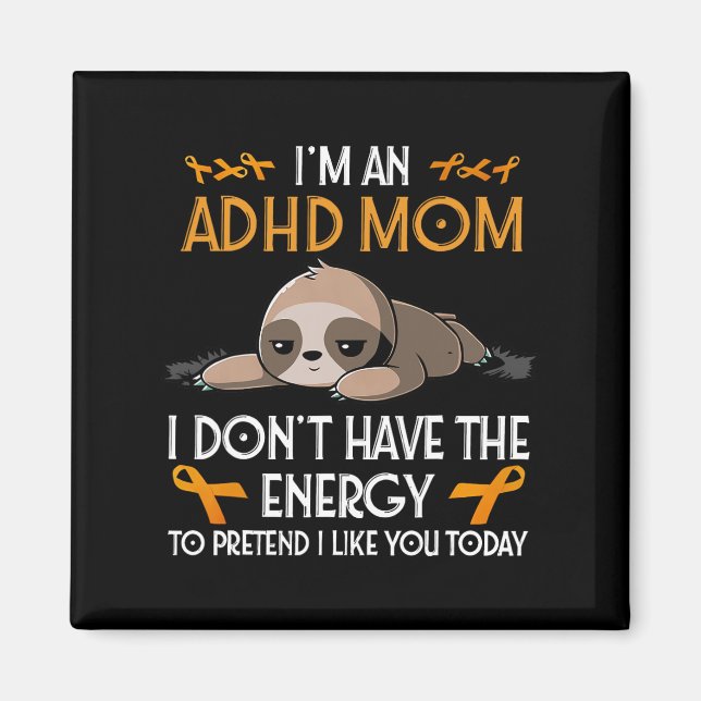 Jag är en Adhd Mamma Awareness Orange Ribbon Sloth Magnet (Framsidan)