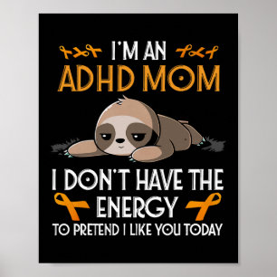 Jag är en Adhd Mamma Awareness Orange Ribbon Sloth Poster