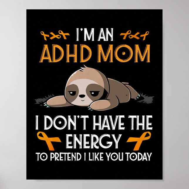 Jag är en Adhd Mamma Awareness Orange Ribbon Sloth Poster (Framsidan)