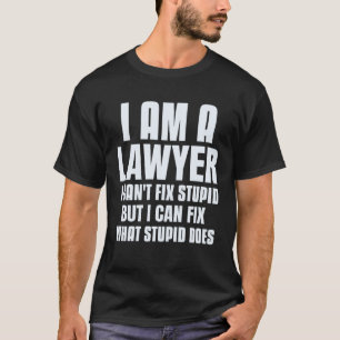 Jag är en advokat som kan fixa det som advokat säg t shirt
