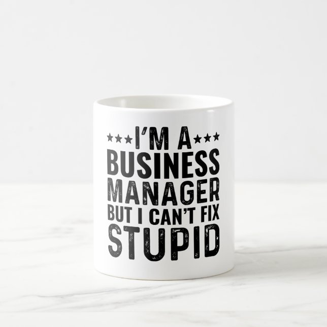 Jag är en affärshanterare men jag kan inte åtgärda kaffemugg (Center)