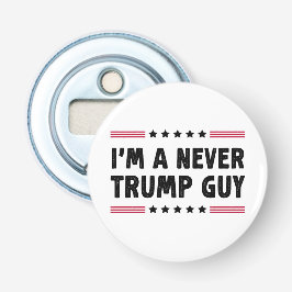 Jag är en aldrig-trumpaktig valstöt från Guy Anti- Flasköppnare