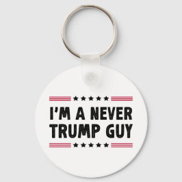 Jag är en aldrig-trumpaktig valstöt från Guy Anti- Nyckelring